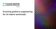 Evolving platform engineering for AI-native workloads