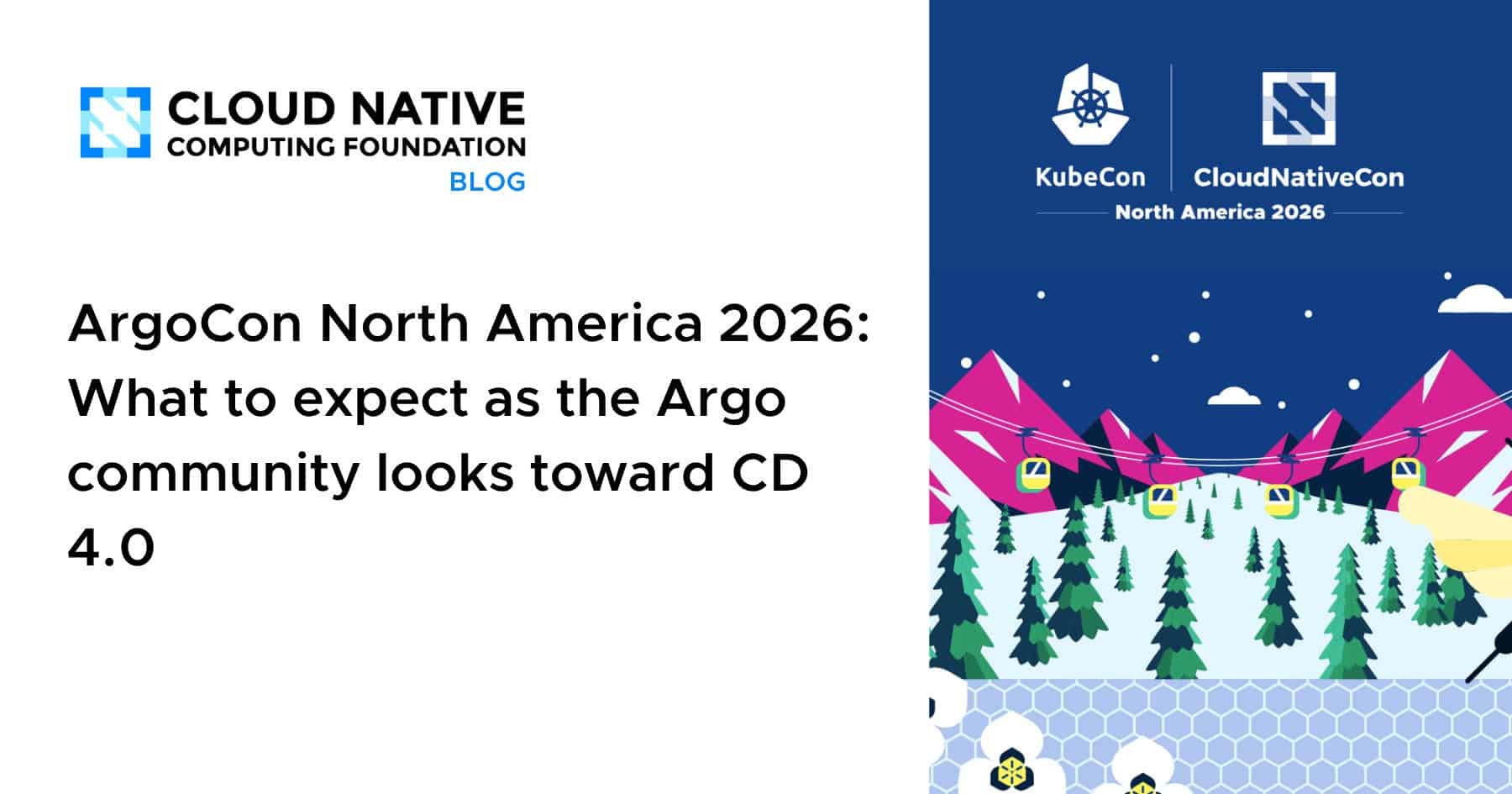 ArgoCon北美2026：Argo社区展望CD 4.0，值得期待