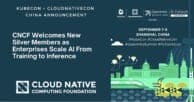 CNCF Welcomes New Silver Members as Enterprises Scale AI From Training to Inference