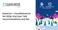 KubeCon + CloudNativeCon NA 2026: End User TAB recommendations and tips
