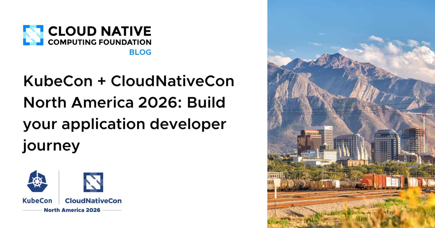 KubeCon + CloudNativeCon 北美 2026：构建你的应用开发者之旅